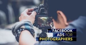 facebook ads for photographers, Free facebook ads for photographers, Instagram ads for photographers, Facebook ads for photographers examples, Facebook ads for wedding photographers, Best facebook ads for photographers