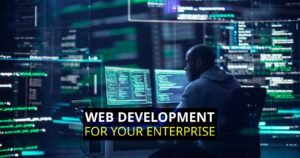 enterprise website development, web design and development, Enterprise web application development, enterprise website examples, enterprise ai chatbot development service for websites, hire website developer, web developer