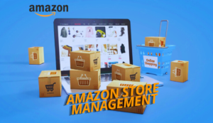 amazon store management, Amazon Seller management services, amazon store management agency, best amazon account management services, companies that setup amazon stores