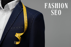 Best Seo Service for Fashion Company, Hire seo service for fashion company, seo consultant for fashion company