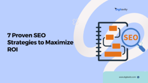 7 Proven SEO Strategies to Maximize ROI