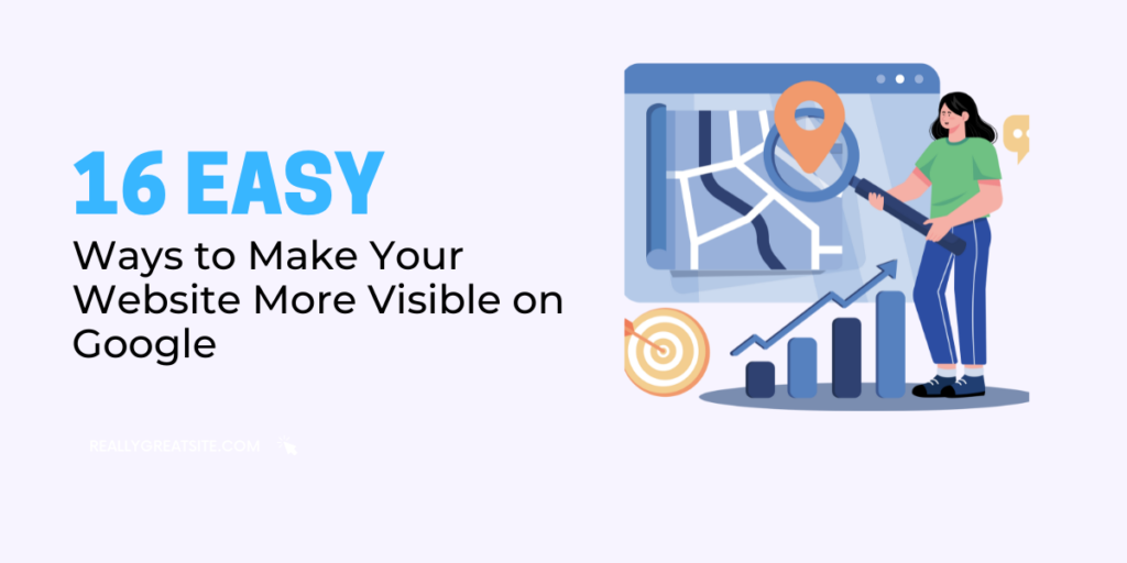 Easy Ways to Make Your Website More Visible on Google